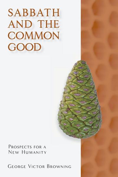 Sabbath and the Common Good