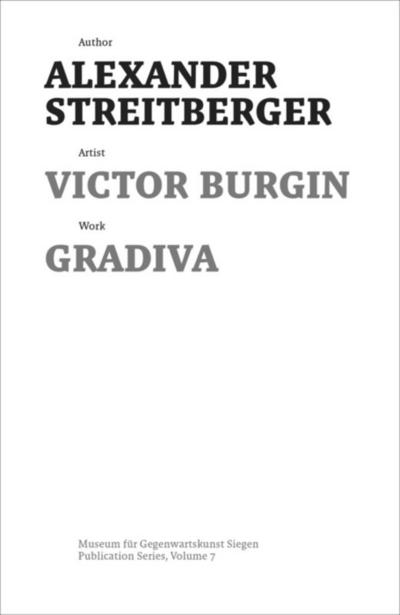 Victor Burgin: Gradiva (Schriftenreihe des Museums für Gegenwartskunst Siegen, Band 7)