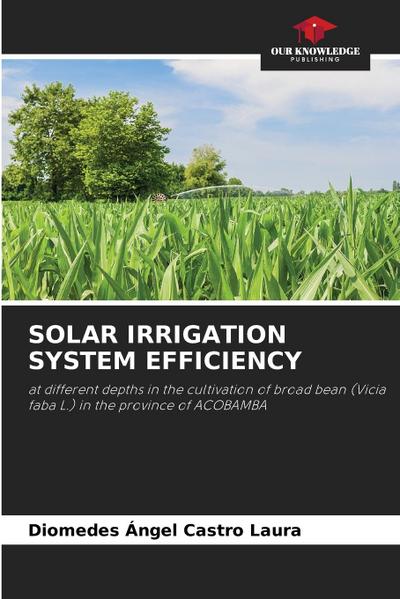 SOLAR IRRIGATION SYSTEM EFFICIENCY