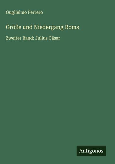 Größe und Niedergang Roms