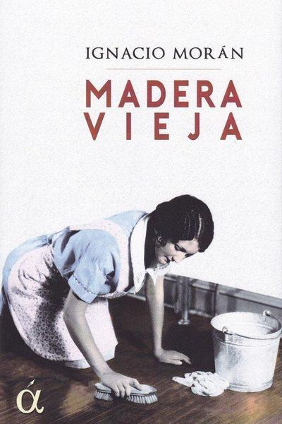 Madera vieja