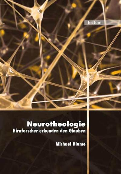 Neurotheologie - Hirnforscher erkunden den Glauben