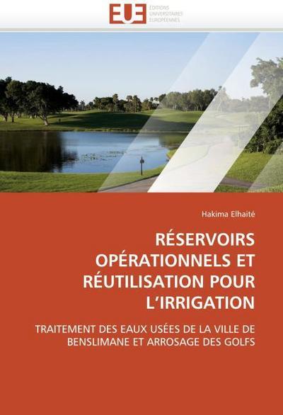 RÉSERVOIRS OPÉRATIONNELS ET RÉUTILISATION POUR L’IRRIGATION
