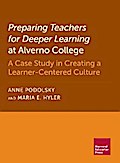 Preparing Teachers for Deeper Learning at Alverno College