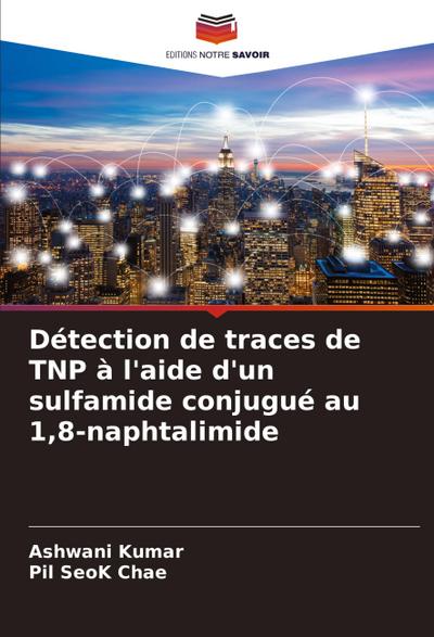 Détection de traces de TNP à l’aide d’un sulfamide conjugué au 1,8-naphtalimide