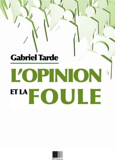 L’’opinion et la Foule