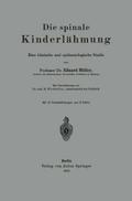 Die spinale Kinderlähmung