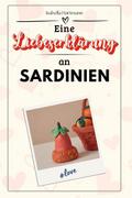 Eine Liebeserklärung an Sardinien - Die große Homm