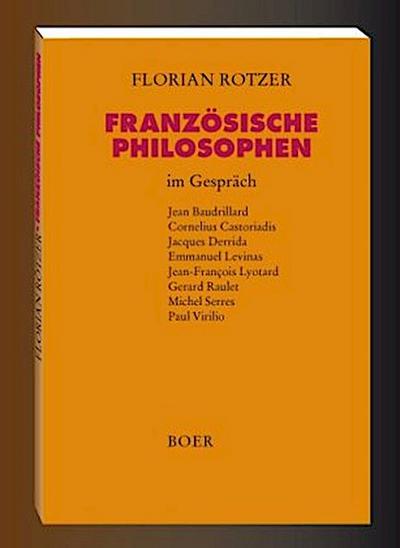 Französische Philosophen im Gespräch