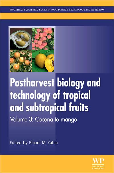 Postharvest Biology and Technology of Tropical and Subtropical Fruits