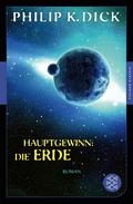 Hauptgewinn: die Erde von Philip K. Dick | Ebook