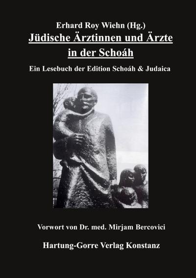 Jüdische Ärztinnen und Ärzte in der Schoáh
