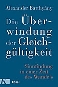 Die Überwindung der Gleichgültigkeit