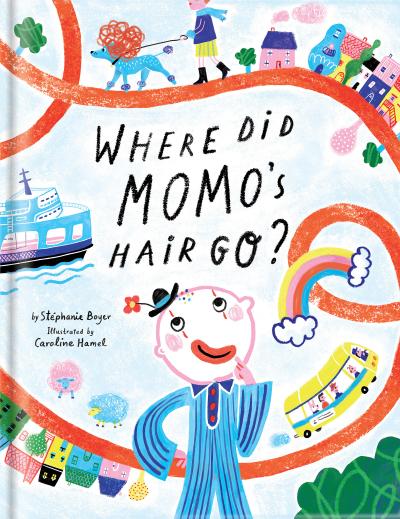Where Did Momo’s Hair Go? - A Funny Clown Picture Book Children’s Books for Ages 3-5 Read-Aloud Storytime Adventure