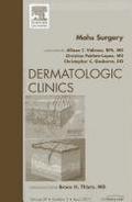 Mohs Surgery, an Issue of Dermatologic Clinics