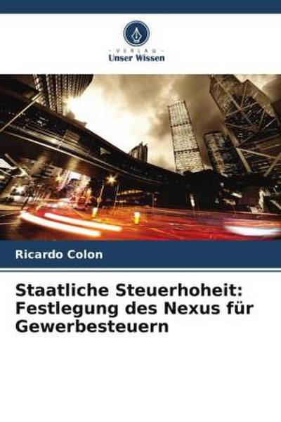 Staatliche Steuerhoheit: Festlegung des Nexus für Gewerbesteuern