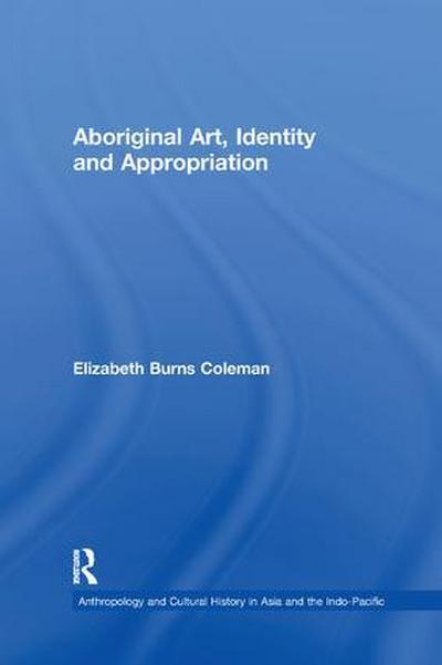 Aboriginal Art, Identity and Appropriation