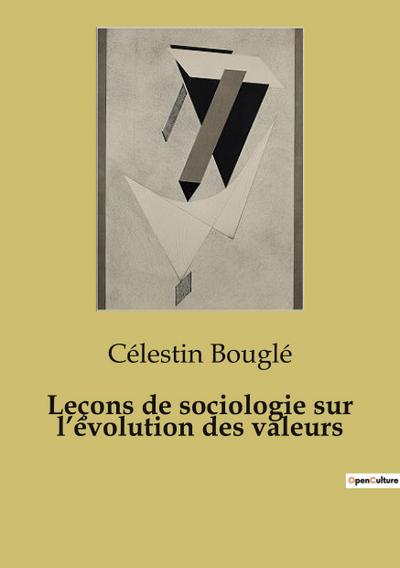Leçons de sociologie sur l’évolution des valeurs