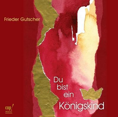 Du bist ein Königskind, Audio-CD