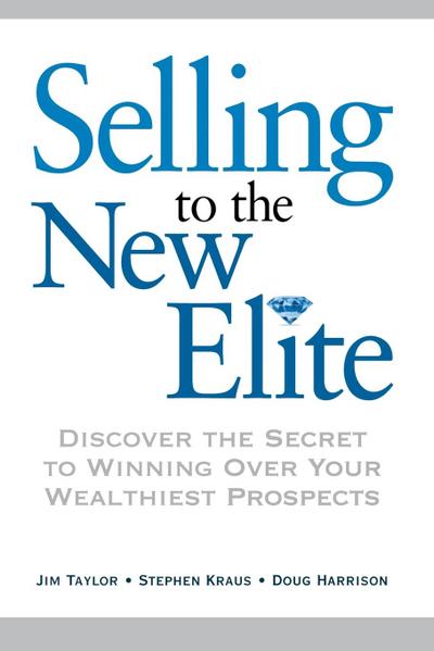 Selling to The New Elite