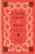 Come Away and Rest