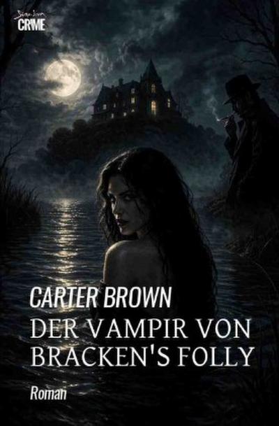 Der Vampir von Bracken’s Folly