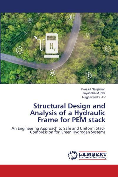 Structural Design and Analysis of a Hydraulic Frame for PEM stack