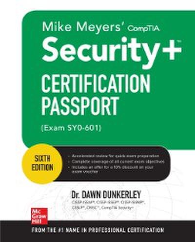 Mike Meyers’ CompTIA Security+ Certification Passport, Sixth Edition (Exam SY0-601)