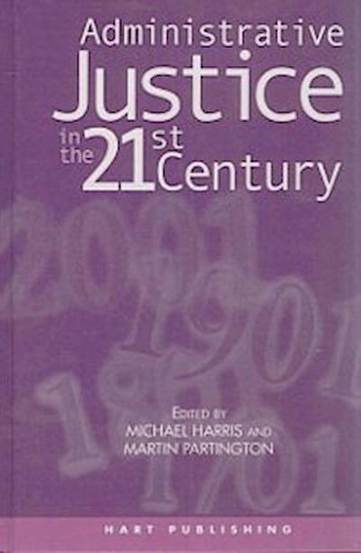 Administrative Justice in the 21st Century