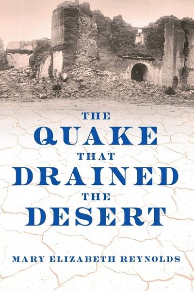The Quake That Drained the Desert