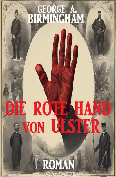 Die Rote Hand von Ulster: Roman