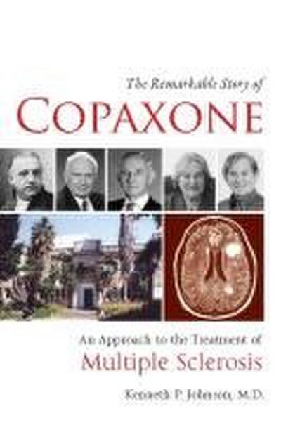 The Remarkable Story of Copaxone(r): An Approach to the Treatment of Multiple Sclerosis