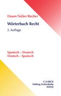 Wörterbuch Recht. Spanisch - Deutsch / Deutsch - Spanisch