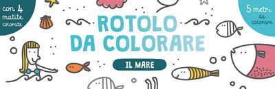 Il mare. Rotolo da colorare