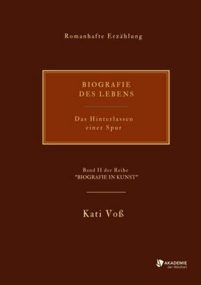 BIOGRAFIE DES LEBENS