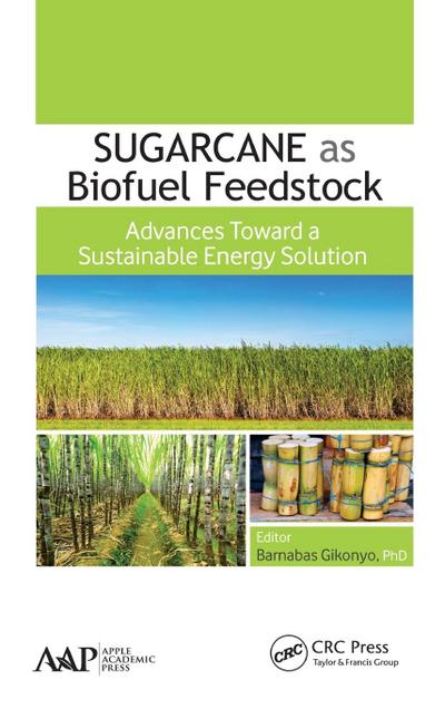 Sugarcane as Biofuel Feedstock
