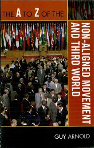 The A to Z of the Non-Aligned Movement and Third World
