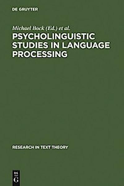 Psycholinguistic Studies in Language Processing