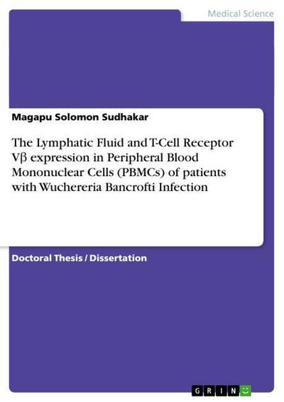 The Lymphatic Fluid and T-Cell Receptor V¿ expression in Peripheral Blood Mononuclear Cells (PBMCs) of patients with Wuchereria Bancrofti Infection