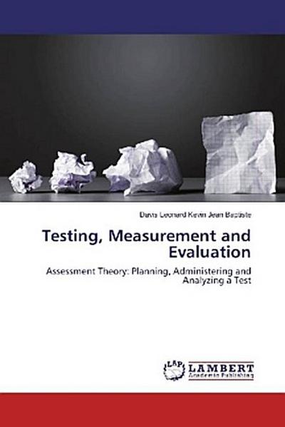 Testing, Measurement and Evaluation