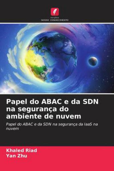 Papel do ABAC e da SDN na segurança do ambiente de nuvem