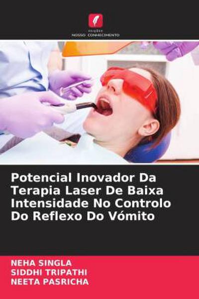 Potencial Inovador Da Terapia Laser De Baixa Intensidade No Controlo Do Reflexo Do Vómito