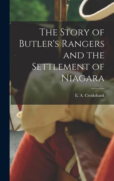 The Story of Butler’s Rangers and the Settlement of Niagara