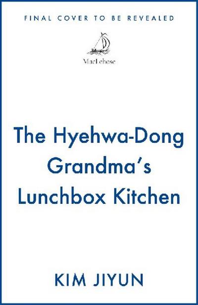 The Hyehwa-Dong Grandma’s Lunchbox Kitchen