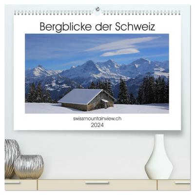 Bergblicke der Schweiz (hochwertiger Premium Wandkalender 2024 DIN A2 quer), Kunstdruck in Hochglanz