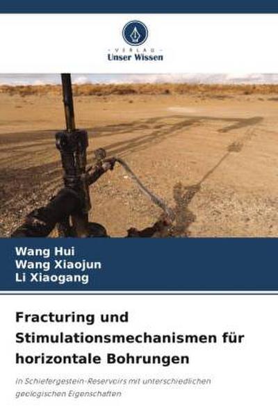 Fracturing und Stimulationsmechanismen für horizontale Bohrungen