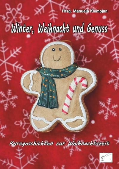 Winter, Weihnacht und Genuss