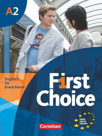 First Choice 2. Kursbuch mit Home Study-CD