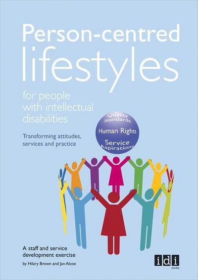Person-Centred Lifestyles for People with Intellectual Disabilities
