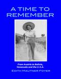 A Time to Remember - From Austria to Bolivia, Venezuela and the U.S.A.